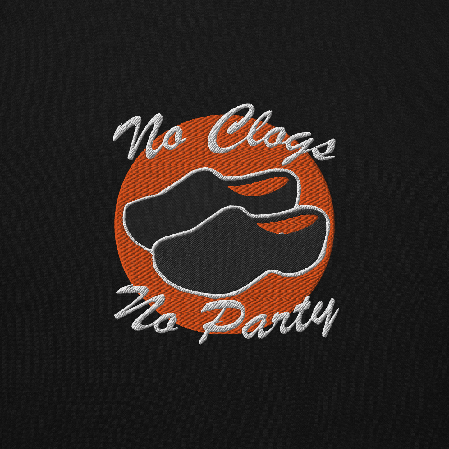"No Clogs No Party" Embroidered Hoodie